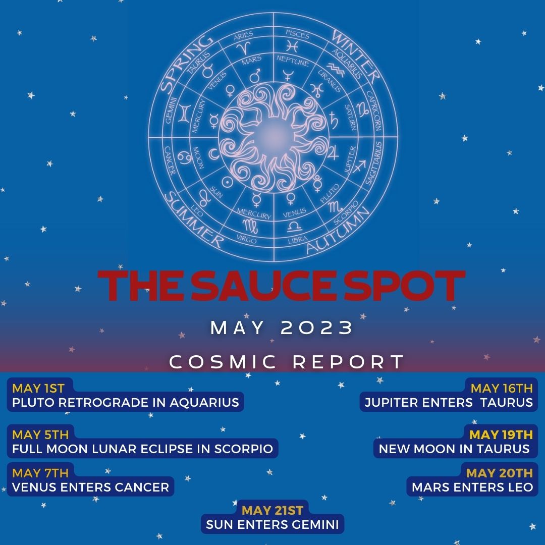 The Sauce Spot Cosmic Report May 2023
